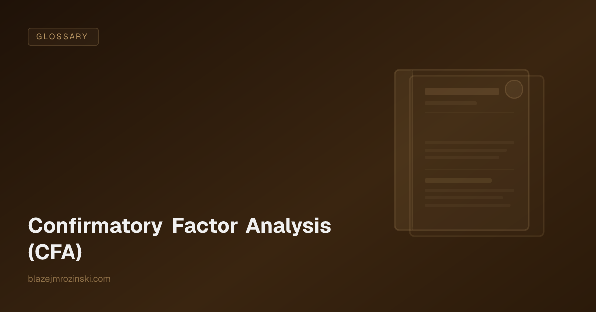 Confirmatory Factor Analysis (CFA)
